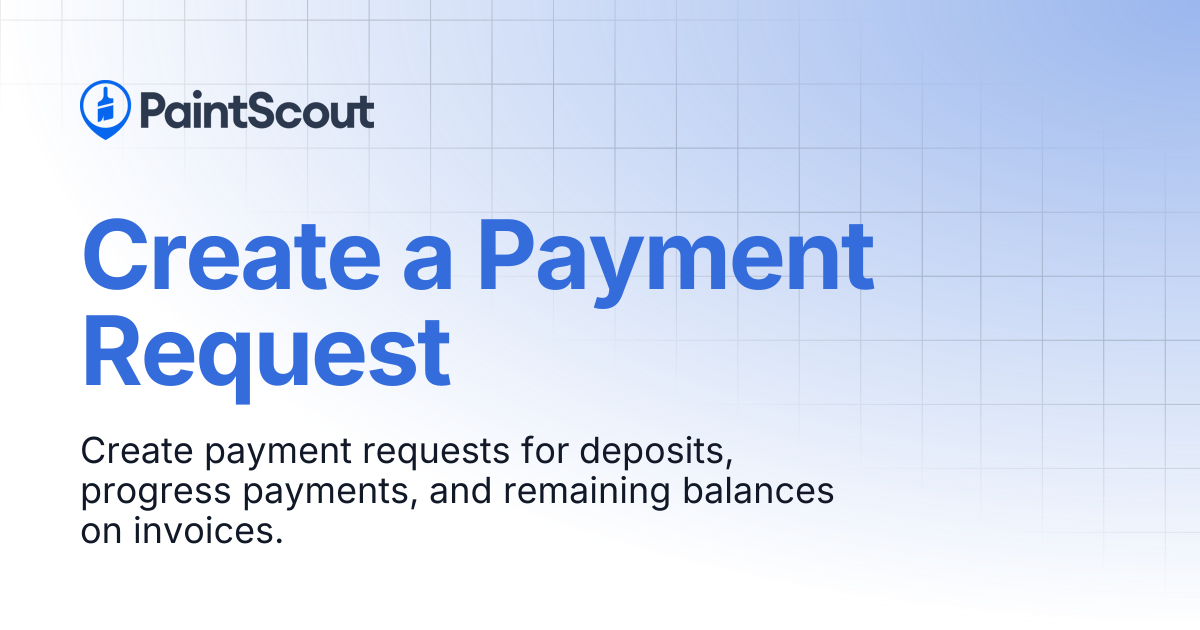 Create a Payment Request | Support | PaintScout Documentation